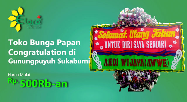 Toko Bunga Papan Congratulation di Gunungpuyuh Sukabumi