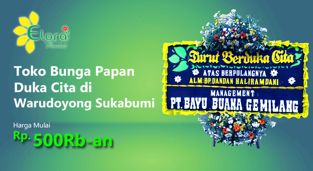Toko Bunga Papan Duka Cita di Warudoyong Sukabumi