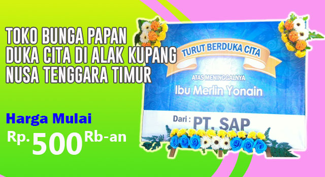 Toko Bunga Papan Duka Cita di Alak Kupang