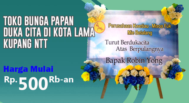 Toko Bunga Papan Duka Cita di Kota Lama Kupang