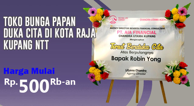 Toko Bunga Papan Duka Cita di Kota Raja Kupang