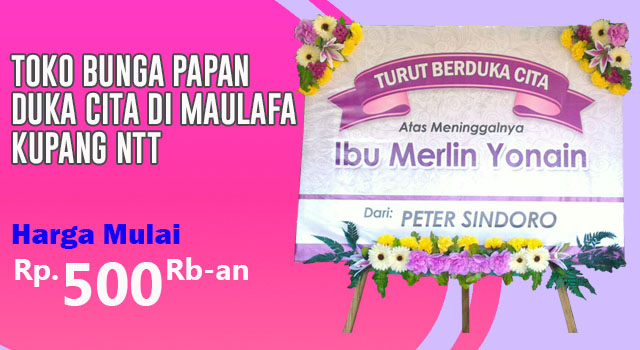 Toko Bunga Papan Duka Cita di Maulafa Kupang