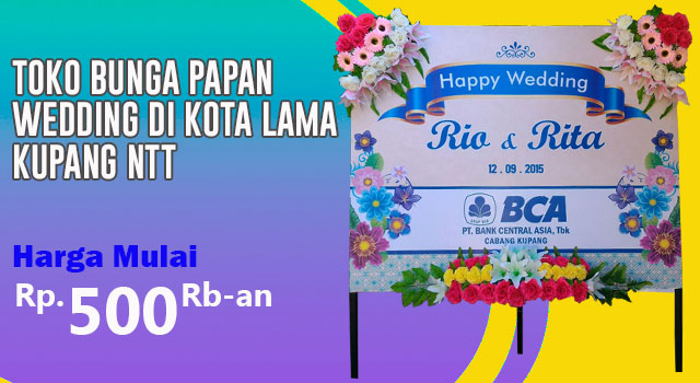 Toko Bunga Papan Happy Wedding di Kota Lama Kupang