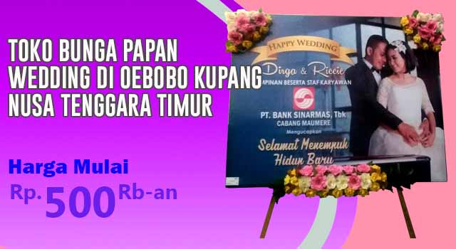 Toko Bunga Papan Happy Wedding di Oebobo Kupang